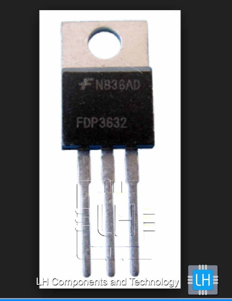 FDP3632       Transistor N-Channel 100V 12A (Ta), 80A (Tc) 310W (Tc) Through Hole TO-22